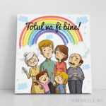 Tablou Canvas personalizat pentru familie, “Totul va fi bine!”