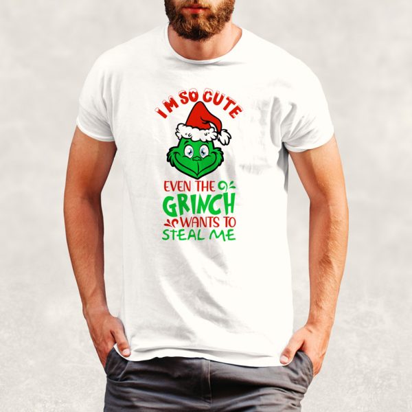 Tricou Crăciun Grinch, I'm So Cute Even The Grinch Wants To Steal Me