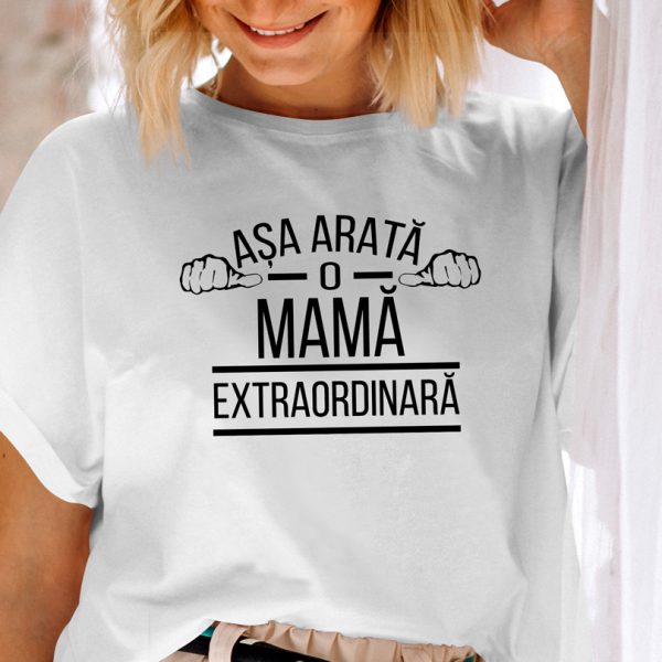 Tricou ziua mamei, Aşa Arată O Mamă Extraordinară Tricou ziua mamei, Aşa Arată O Mamă Extraordinară